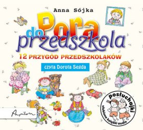 Posłuchajki. Pora do przedszkola CD MP3