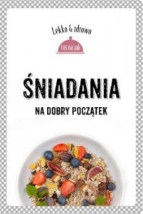 Śniadania. Na dobry początek / Lekko i zdrowo