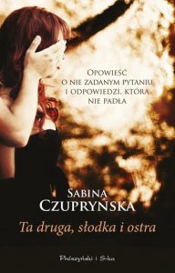 Ta druga, słodka i ostra