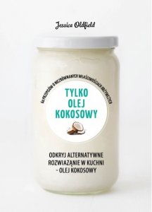 Tylko olej kokosowy