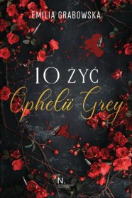 10 żyć Ophelii Grey