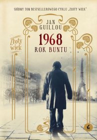 1968 Rok buntu / Złoty Wiek. Tom 7