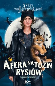 Afera na tuzin rysiów. Nikita. Kroniki sąsiedzkie. Tom 1