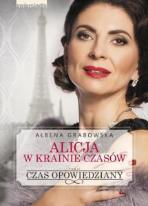 Alicja w krainie czasów. Czas opowiedziany. Tom 2