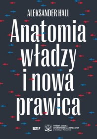 Anatomia władzy i nowa prawica