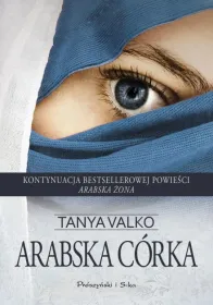 Arabska córka. Arabska saga. Tom 2