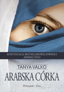 Arabska córka. Arabska saga. Tom 2