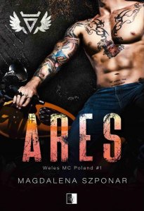 Ares. Tom 1. Weles MC Poland