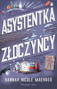 Asystentka złoczyńcy. Assistant to the Villain. Tom 1