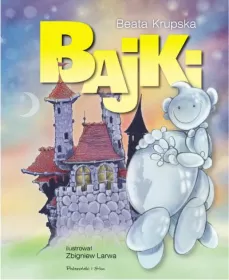 Bajki - Beata Krupska