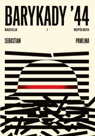Barykady \'44. Nadzieja i wspólnota