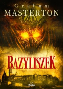 Bazyliszek. Nathan Underhill. Tom 1