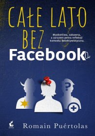 Całe lato bez Facebooka
