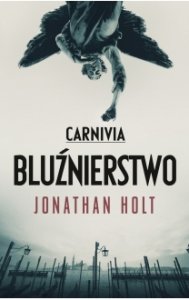 Bluźnierstwo. Carnivia