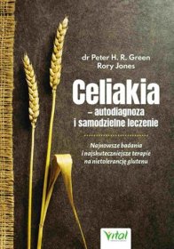 Celiakia - autodiagnoza i samodzielne leczenie