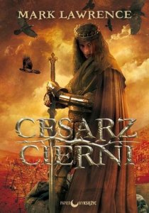 Cesarz Cierni. Tom 3. Rozbite imperium
