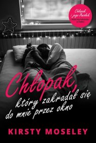 Chłopak, który zakradał się do mnie przez okno + opowiadanie Chłopak i jego Aniołek