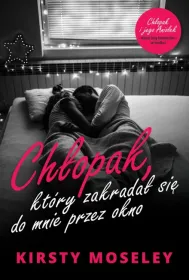 Chłopak, który zakradał się do mnie przez okno + opowiadanie Chłopak i jego Aniołek
