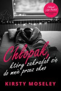 Chłopak, który zakradał się do mnie przez okno + opowiadanie Chłopak i jego Aniołek