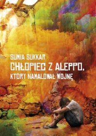 Chłopiec z Aleppo, który namalował wojnę