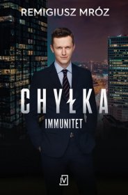 Chyłka. Tom 4. Immunitet