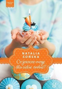 Co jeszcze mogę dla ciebie zrobić? / Jagodowa miłość. Tom 2