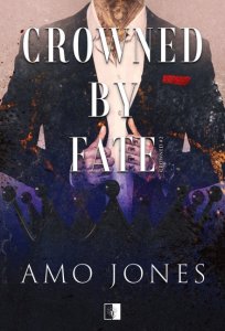Crowned by Fate. Crowned. Tom 2