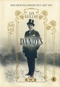 Dandys / Złoty Wiek. Tom 2