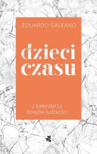 Dzieci czasu z kalendarza dziejów ludzkości