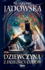 Dziewczyna z Dzielnicy Cudów. Tom 1. Nikita
