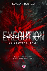 Execution. Na krawędzi. Tom 2