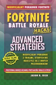 Fortnite. Battle Royal Hacks. Advanced Strategies
