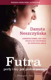 Futra, perły i łzy jak piołun gorzkie