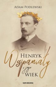Henryk wspaniały i jego wiek