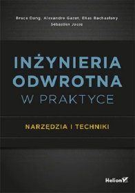 Inżynieria odwrotna w praktyce. Narzędzia i techniki