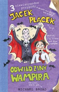Jacek Placek. Odwiedziny wampira