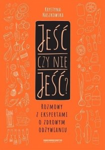 Jeść czy nie jeść?