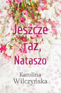 Jeszcze raz, Nataszo