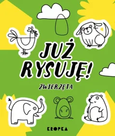 Już rysuję! Zwierzęta