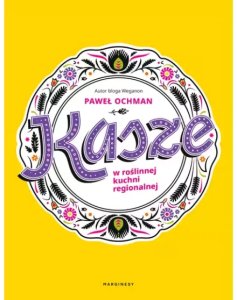 Kasze w kuchni regionalnej