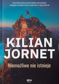 Kilian Jornet. Niemożliwe nie istnieje
