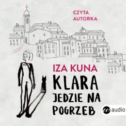 Klara jedzie na pogrzeb / Audiobook 1CD MP3