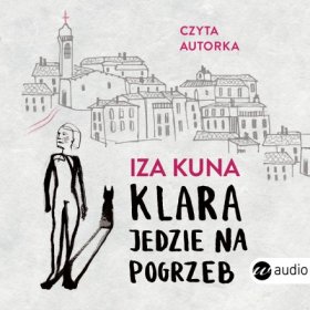 Klara jedzie na pogrzeb / Audiobook 1CD MP3