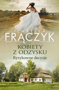 Kobiety z odzysku. Tom 3. Ryzykowne decyzje