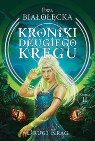 Kroniki Drugiego Kręgu. Tom 2. Drugi krąg