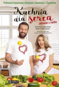 Kuchnia dla serca. Zdrowie z roślin