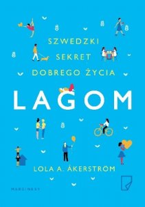 Lagom. Szwedzki sekret dobrego życia