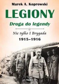Legiony. Droga do legendy