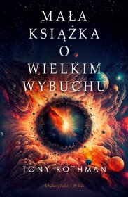 Mała książka o wielkim wybuchu
