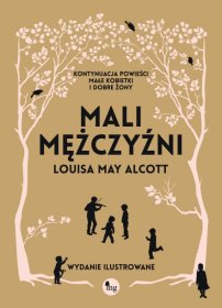 Mali mężczyźni. Wydanie ilustrowane